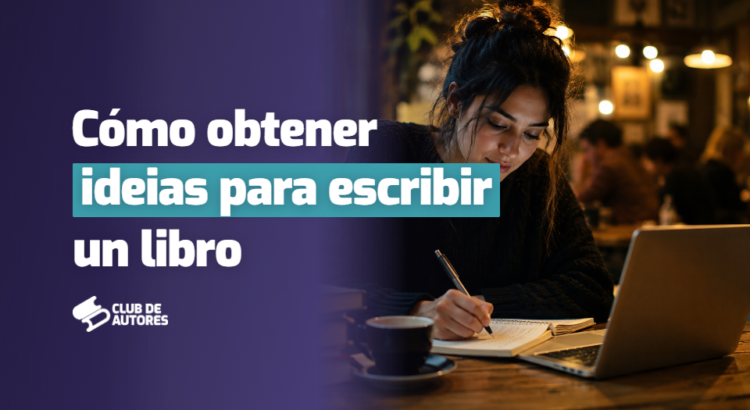 como-obtener-ideas-para-escribir-un-libro