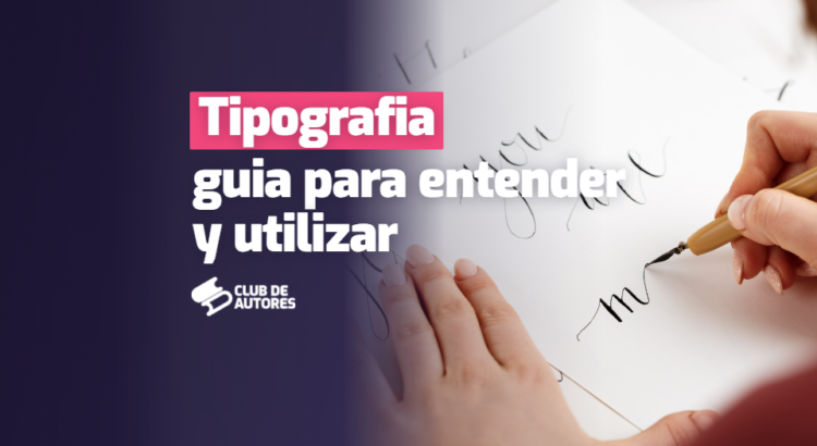 tipografia-guia-para-entender-y-utilizar